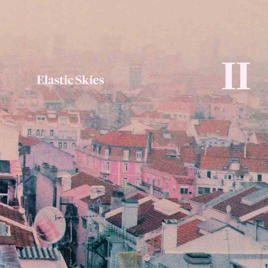 Elastic Skies EP II
