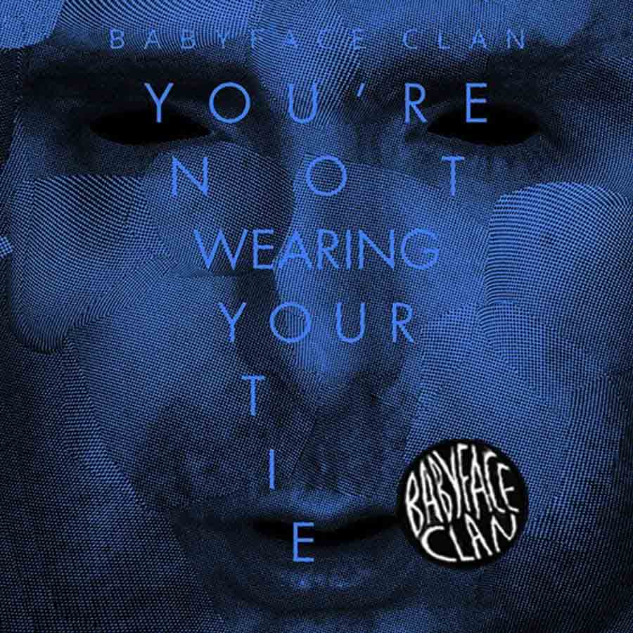 You're not wearing your tie